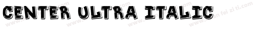 Center Ultra Italic字体转换